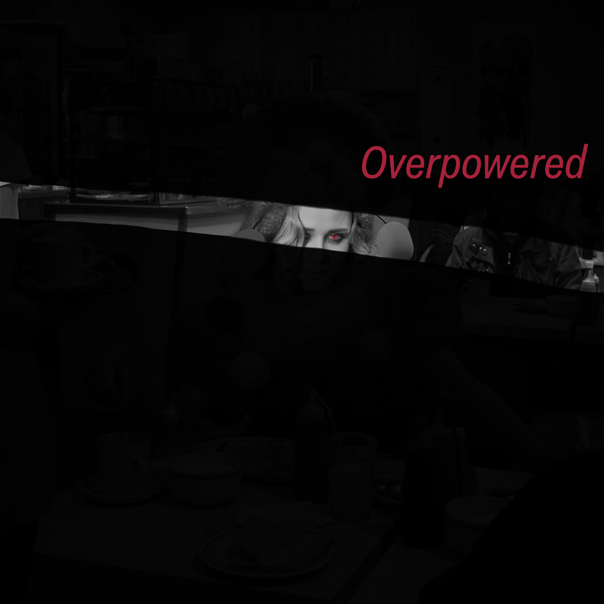 Overpowered